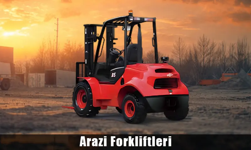 Arazi Forkliftleri