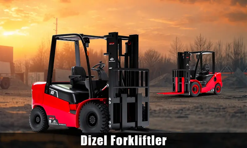 Dizel Forkliftler